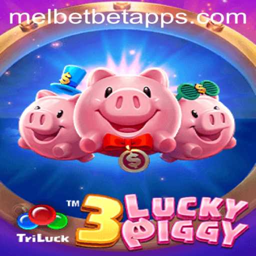 Exploring the Fascinating World of 3LUCKYPIGGY on the Melbet App