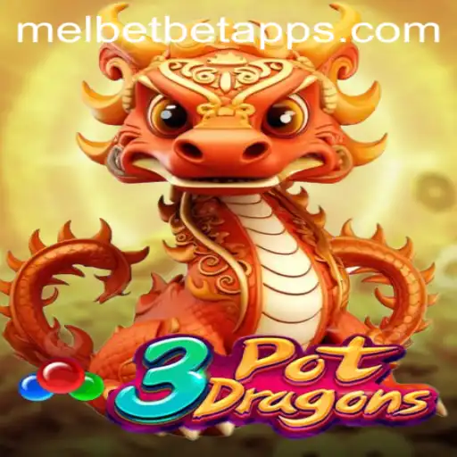 Discover the Exciting World of 3PotDragons on the Melbet App
