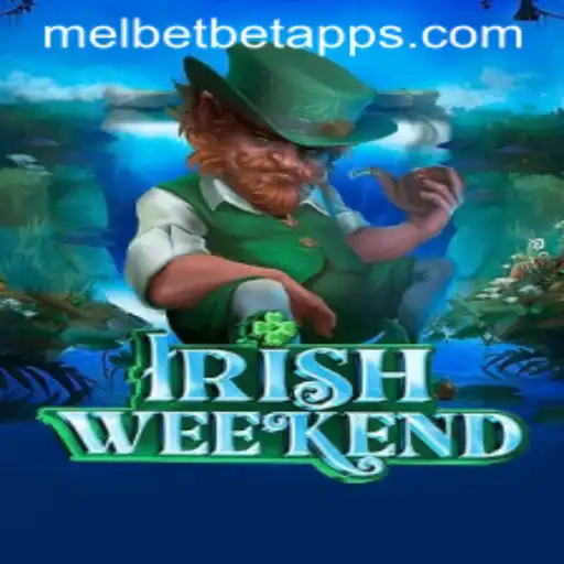 Exploring IrishWeekend: Your Next Gaming Adventure with Melbet App
