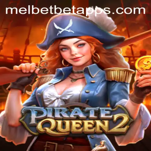 Embark on an Adventure with PirateQueen2 on the Melbet App