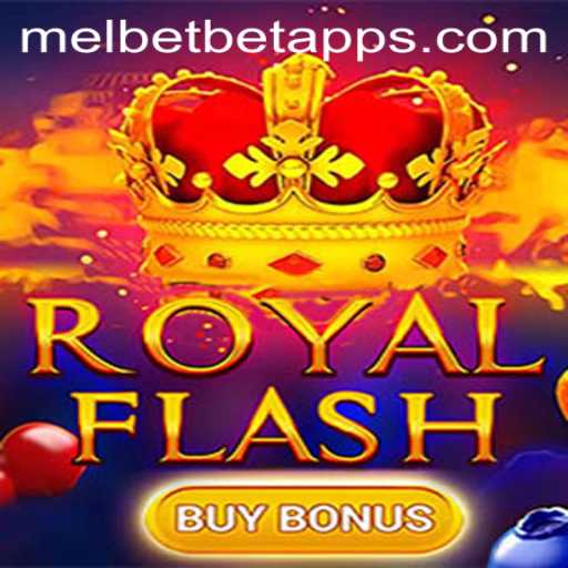 Explore the Thrills of RoyalFlashBuyBonus on the Melbet App