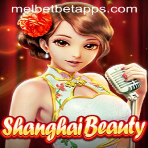 Exploring the Exciting World of ShanghaiBeauty and the Melbet App