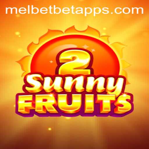 Exploring SunnyFruits2 and the Melbet App: A Comprehensive Guide