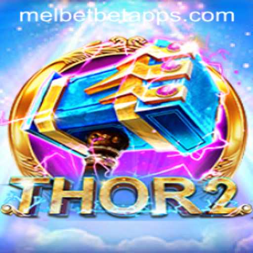 Thor2 Game and Melbet App: Unveiling a Mythical Gaming Experience